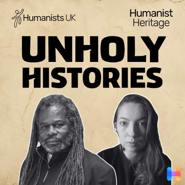 Unholy Histories: the Humanist Heritage podcast